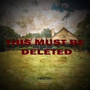 THIS MUST BE DELETED (Explicit)