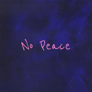 No Peace (Explicit)