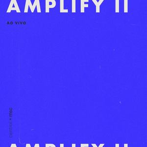 Amplify Vol. 2 (Ao Vivo)