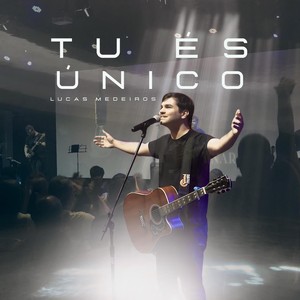 Tu És Único