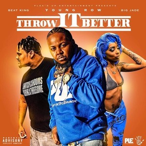 Throw It Better (Explicit)