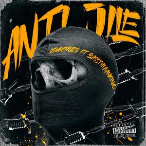 Anti Jile (feat. basthiaanking) (Explicit)