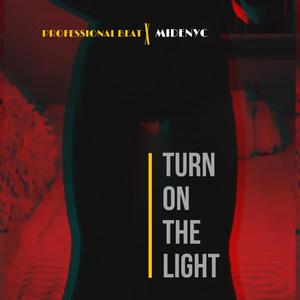 Turn on the light (feat. Midenyc)
