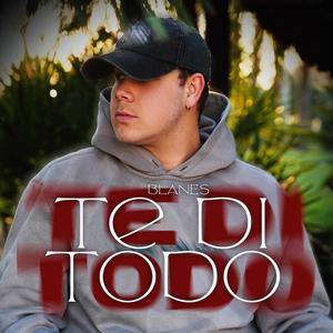 Te Di Todo (Explicit)