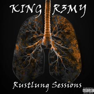 RustLung Sessions (Explicit)