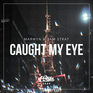 Caught My Eye (Extended Mix)