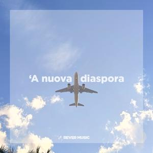 'A NUOVA DIASPORA