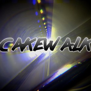 Cakewalk (Explicit)