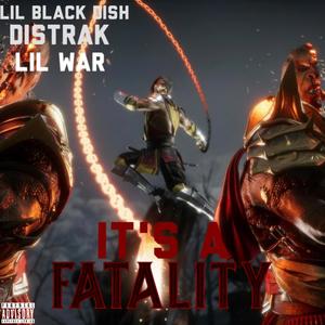 It's A Fatality (Explicit)