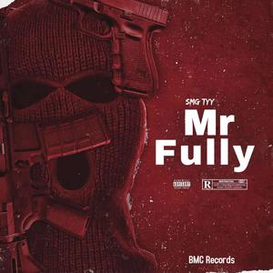 Mr.Fully (Explicit)