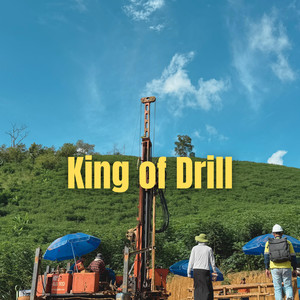 King Of Drill (Explicit)