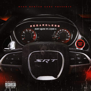Regardless (Explicit)