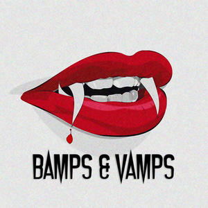 Bamps & Vamps (feat. K Bandz) [Explicit]