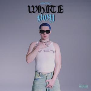 White Boy (Explicit)