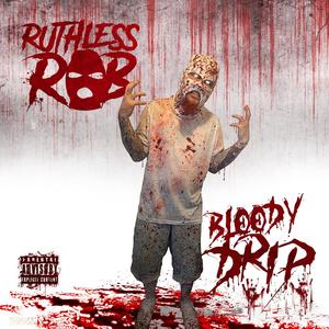 Bloody Drip (Explicit)
