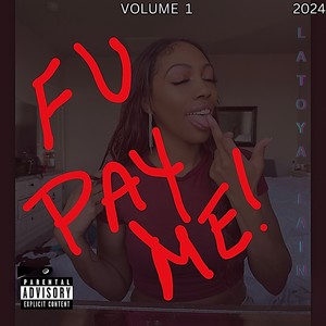 F U PAY ME (Explicit)