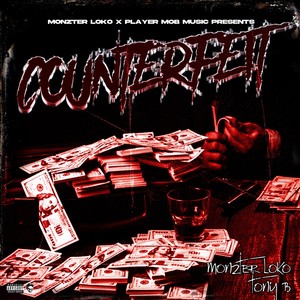 Counterfeit (feat. Tony B) (Explicit)