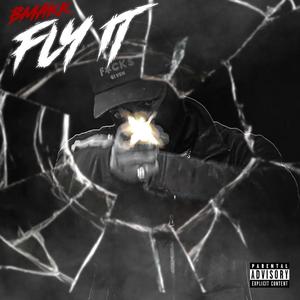Fly It (Explicit)