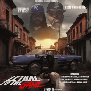 Lethal To The Game (Explicit)