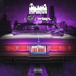 Late Night (feat. G.S The Brand & Twista) (Explicit)