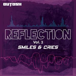 Reflection Vol 2: Smiles & Cries (Explicit)