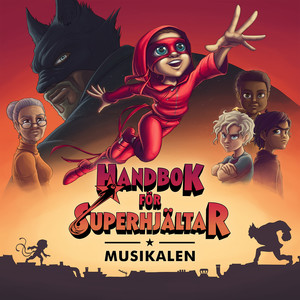 Handbok för Superhjältar - Musikalen