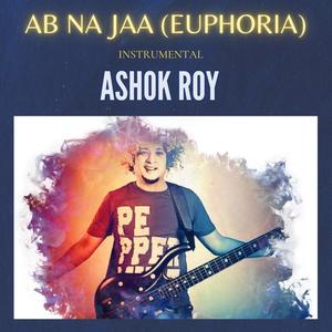 AB NA JAA (EUPHORIA)