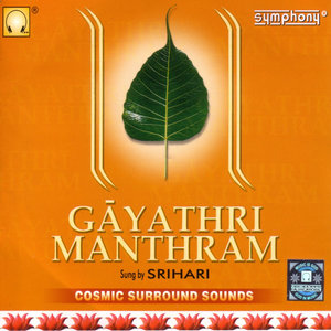 Srihari - Gayathri Manthra Chants - 18 [Language: Sanskrit; Genre: Chants]