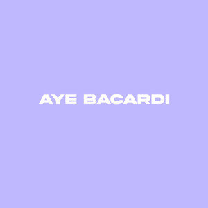 Aye Bacardi