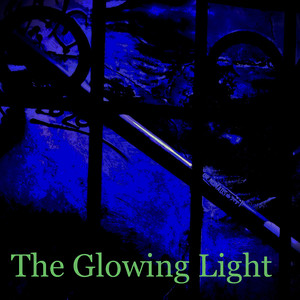 The Glowing Light (Remastered 2024)