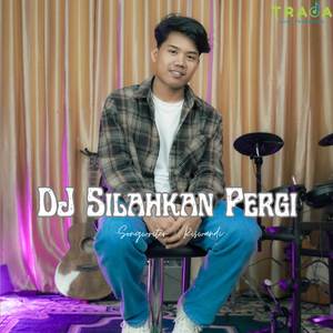 DJ SILAHKAN PERGI BILA TAK ADA HATI REMIX FULL BASS TERBARU 2024