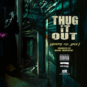 Thug It Out (feat. Spice 1) [Explicit]