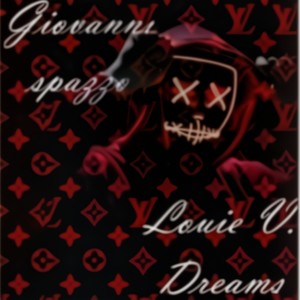 Louie V. Dreams (Explicit)