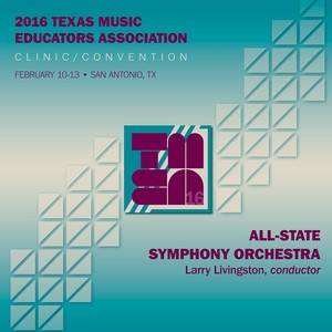 2016 Texas Music Educators Association (Tmea) : All-State Symphony Orchestra