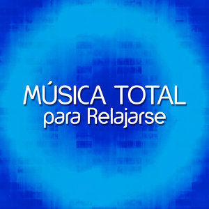 Música Total para Relajarse