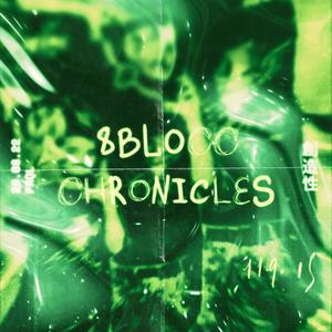 8blocc Chronicles (Explicit)