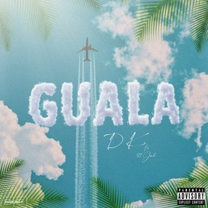 Guala (Explicit)