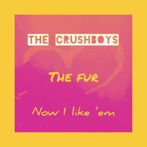 Now I like 'em(feat. The Crushboys)