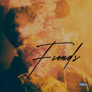 Fiends (Explicit)