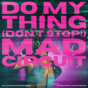 Do My Thing (Don't Stop!)