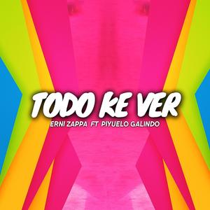 Todo Ke Ver (feat. Piyuelo Galindo) (Radio Edit)