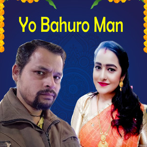 Yo Bahuro Man
