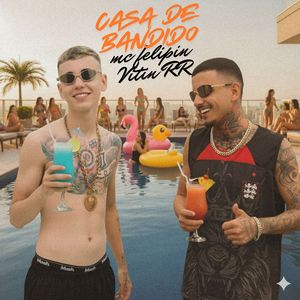 Casa de Bandido (Explicit)