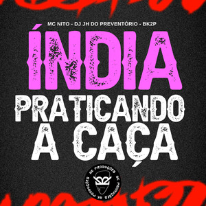 Índia Praticando a Caça (Explicit)