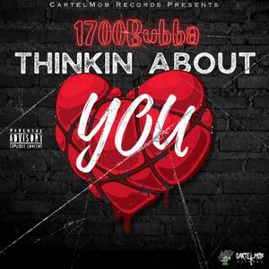 Thinkin About You (Explicit)