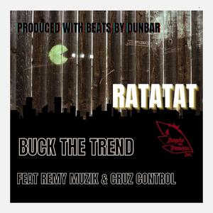 Ratatat (feat. Cruz Control & Remy Muzik) (Explicit)