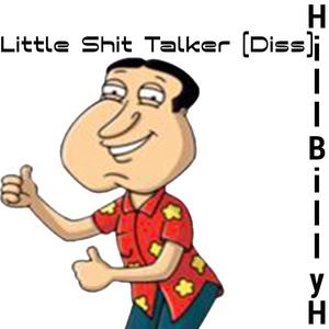 Little **** Talker (Diss) [Explicit]