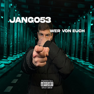 Wer Von Euch (Explicit)