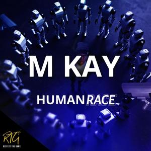 Human Race (feat. M Kay) [Explicit]