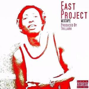 East Project (Produced Edition) [Explicit]